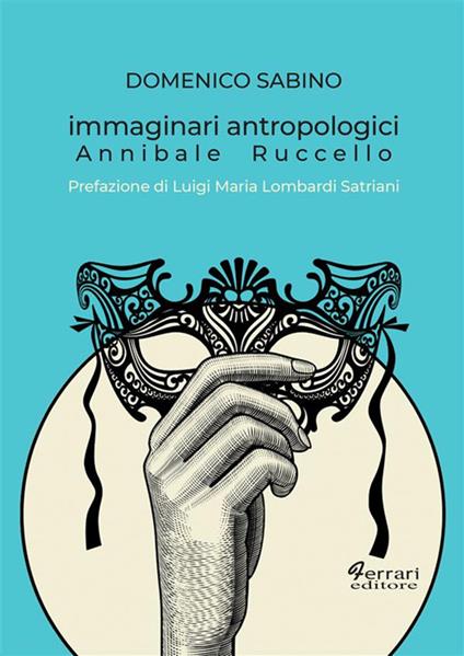 Immaginari antropologici. Annibale Ruccello - Domenico Sabino - ebook