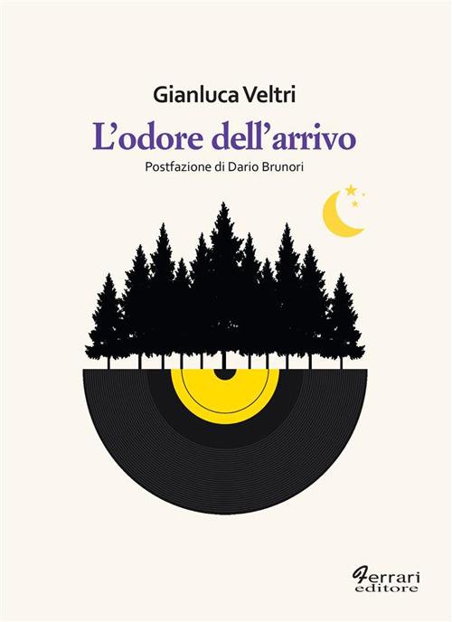 L' odore dell'arrivo - Gianluca Veltri - ebook