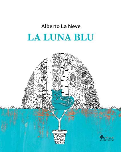 La luna blu - Alberto La Neve - ebook