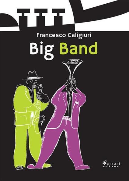 Big band - Francesco Caligiuri - ebook