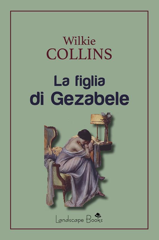 La figlia di Gezabele - Wilkie Collins - copertina