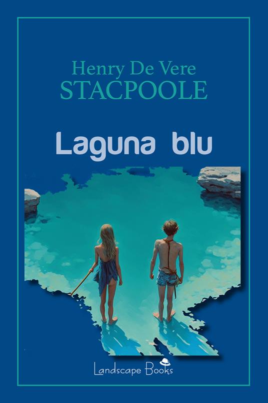 Laguna blu - Henry de Vere Stacpoole - copertina