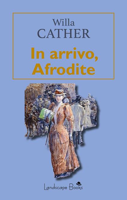 In arrivo, Afrodite - Willa Cather - copertina