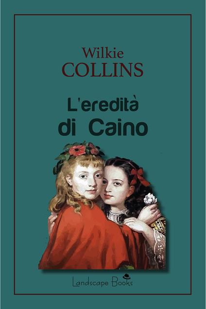L'eredità di Caino - Wilkie Collins - copertina
