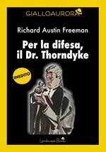 Per la difesa, il Dr. Thorndyke