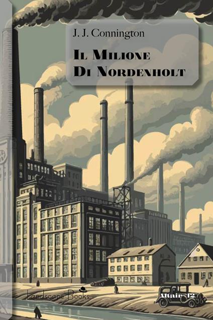 Il milione di Nordenholt - J. J. Connington - copertina