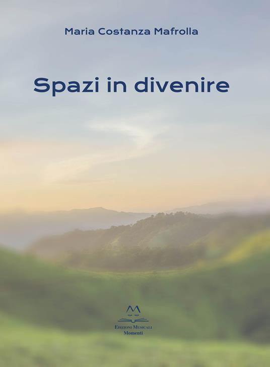 Spazi in divenire - Maria Costanza Mafrolla - copertina