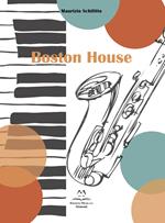 Boston House. Per Sax alto e pianoforte