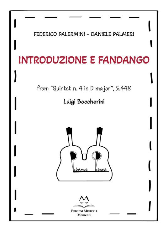 Introduzione e Fandango. From «Quintet n. 4 in D major», G.448. Luigi Boccherini - Federico Palermini,Daniele Palmeri - copertina