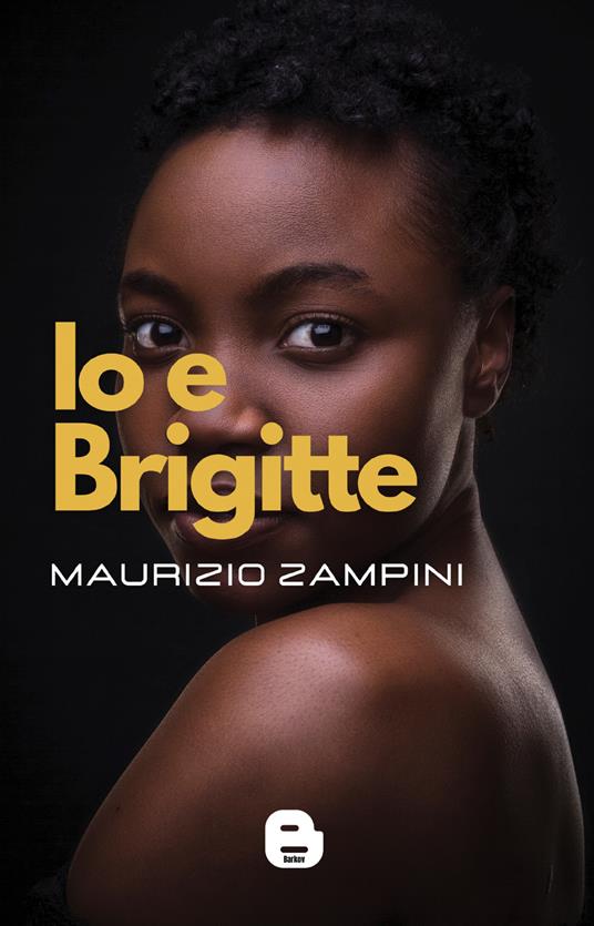 Io e Brigitte - Maurizio Zampini - copertina