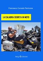 La Calabria segreta in moto