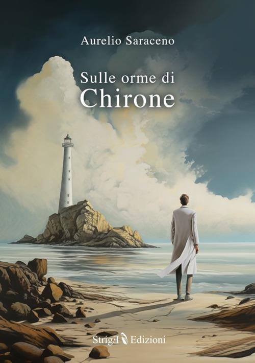 Sulle orme di Chirone - Aurelio Saraceno - copertina