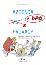 Azienda + DPO e privacy. Previeni e gestisci gli errori di chi lavora con te