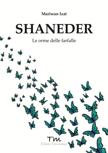 Shaneder. Le orme delle farfalle - Mariwan Izat - copertina
