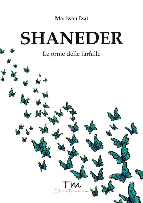 Shaneder. Le orme delle farfalle - Mariwan Izat - copertina