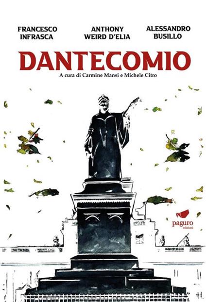 Dantecomio - Francesco Infrasca,Anthony Weird D'Elia,Alessandro Busillo - copertina