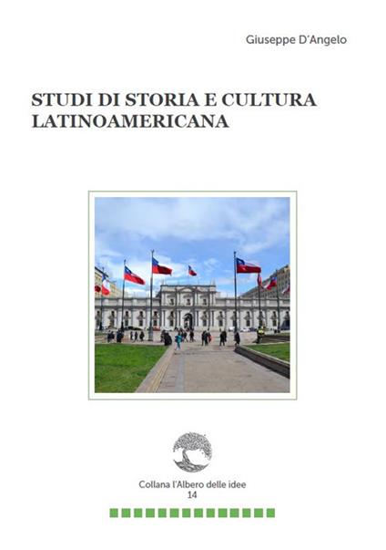Studi di storia e cultura latinoamericana - Giuseppe D'Angelo - copertina