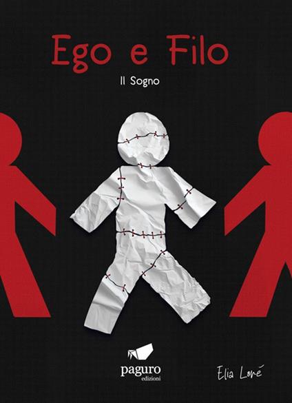 Ego e filo. Il sogno - Elia Loré - copertina