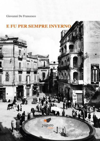 E fu per sempre inverno - Giovanni De Francesco - copertina
