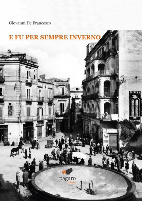 E fu per sempre inverno - Giovanni De Francesco - copertina