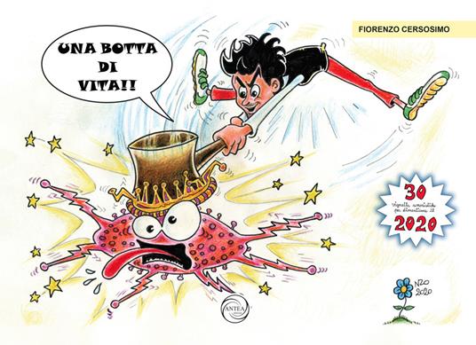 Una botta di vita. 30 vignette umoristiche per dimenticare il 2020 - Fiorenzo Cersosimo - copertina