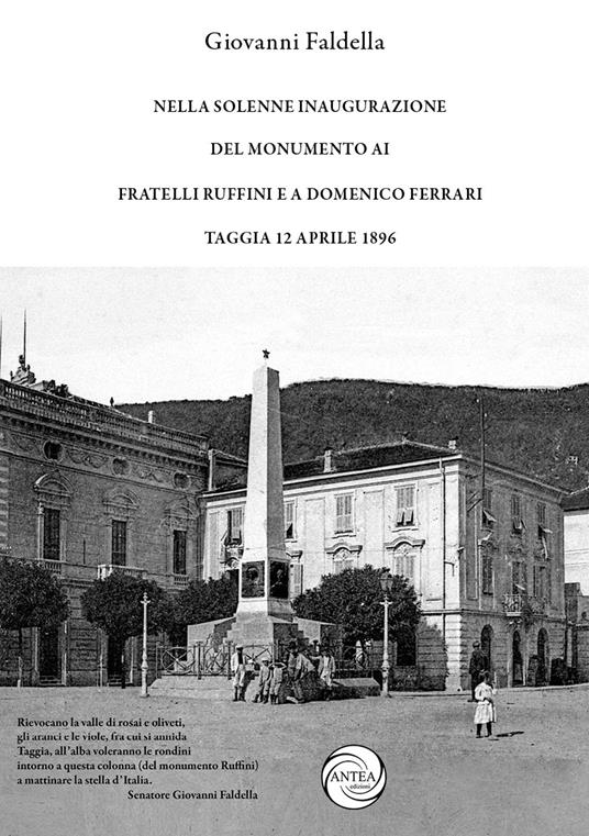 Nella solenne inaugurazione del monumento ai Fratelli Ruffini e a Domenico Ferrari. Taggia 12 aprile 1896 - Giovanni Faldella - copertina