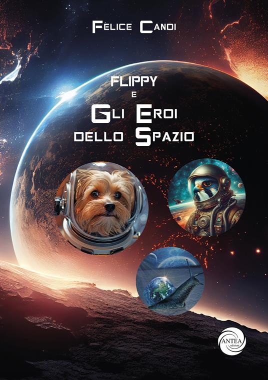 Flippy. Gli eroi dello spazio - Felice Candi - copertina