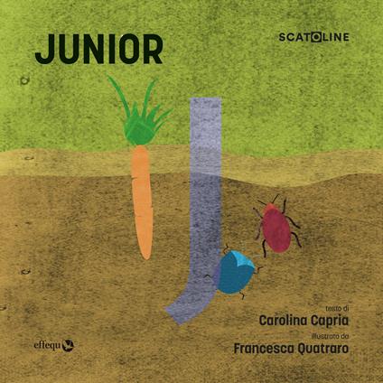 Junior. Ediz. a colori - Carolina Capria - copertina