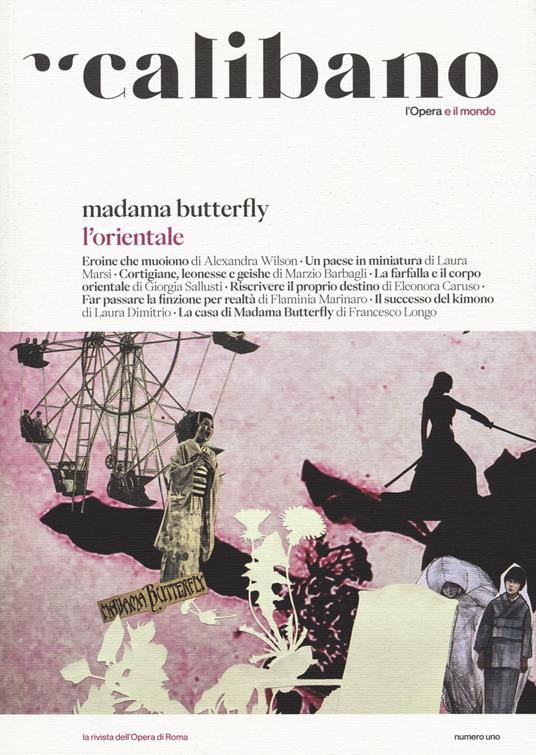 Calibano. L'Opera e il mondo. Vol. 1: Madama Butterfly. L'Orientale - copertina