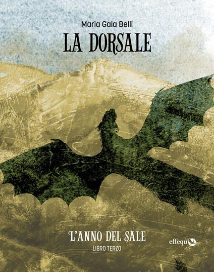 L'anno del sale. La dorsale. Vol. 3 - Maria Gaia Belli - copertina