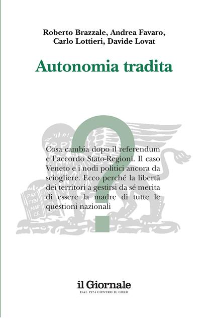 Autonomia tradita - Roberto Brazzale,Andrea Favaro,Carlo Lottieri,Davide Lovat - ebook