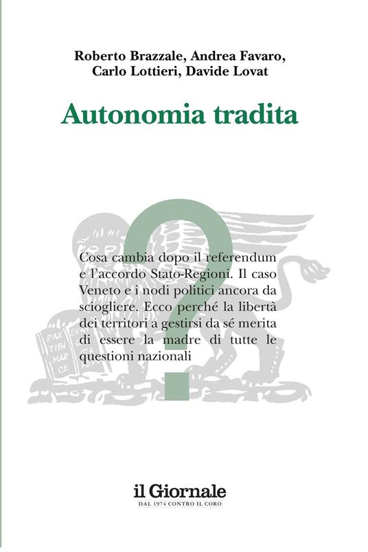 Autonomia tradita - Roberto Brazzale,Andrea Favaro,Carlo Lottieri,Davide Lovat - ebook