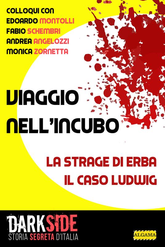 Viaggio nell'incubo. La strage di Erba. Il caso Ludwig - Gianluca Zanella,Marcello Altamura - ebook