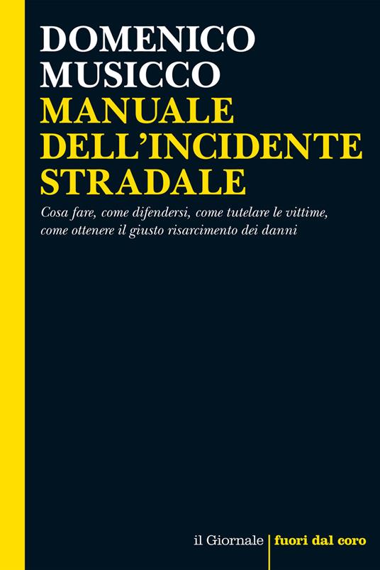 Manuale dell'incidente stradale - Domenico Musicco - ebook