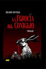 La ferocia del coniglio