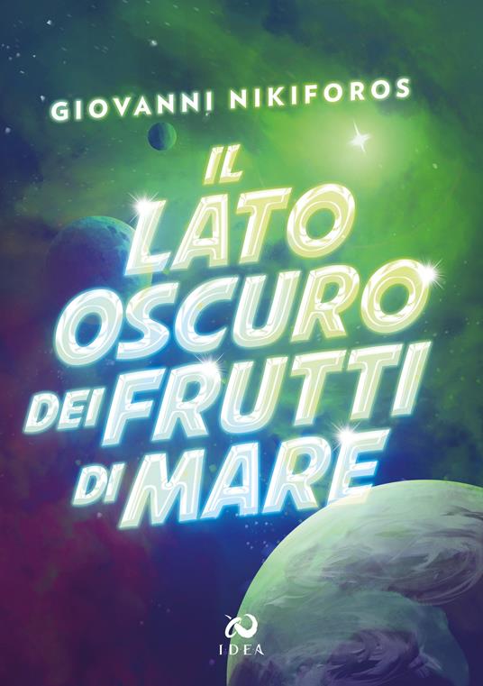 Il lato oscuro dei frutti di mare - Giovanni Nikiforos - copertina