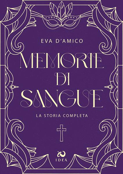 Memorie di sangue. La storia completa - Eva D'Amico - copertina