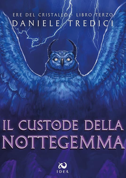 Il custode della Nottegemma. Ere del cristallo. Vol. 3 - Daniele Tredici - copertina