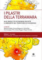 I pilastri della Terramara. Alle radici di economia, società e ambiente nel territorio di Bondeno. Vol. 1: scavo. Geomorfologia, campagne 2013-2018, datazioni e cronologia, Lo.