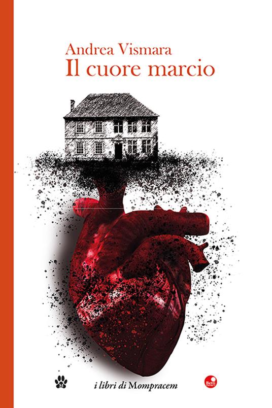 Il cuore marcio - Andrea Vismara - copertina