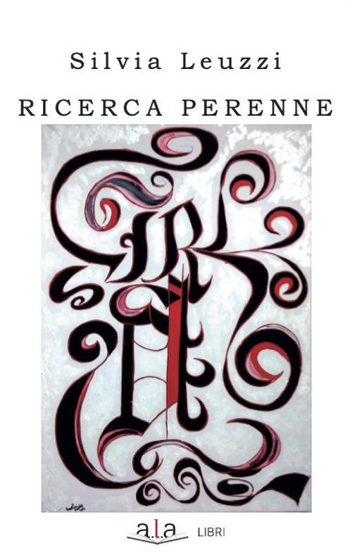 Ricerca perenne - Silvia Leuzzi - copertina