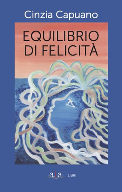 Equilibrio di felicità - Cinzia Capuano - copertina