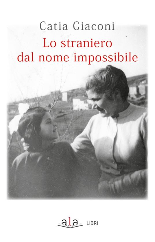 Lo straniero dal nome impossibile - Catia Giaconi - copertina