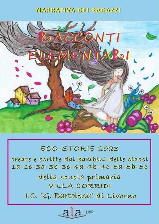 Racconti elementari. Eco-storie 2023 - Bambini della Scuola Primaria Villa Corridi - copertina