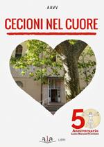 Cecioni nel cuore