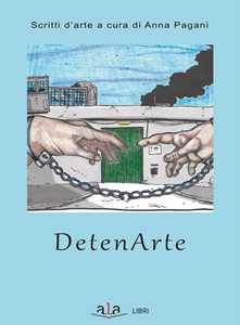 Detenarte. Scritti d'arte