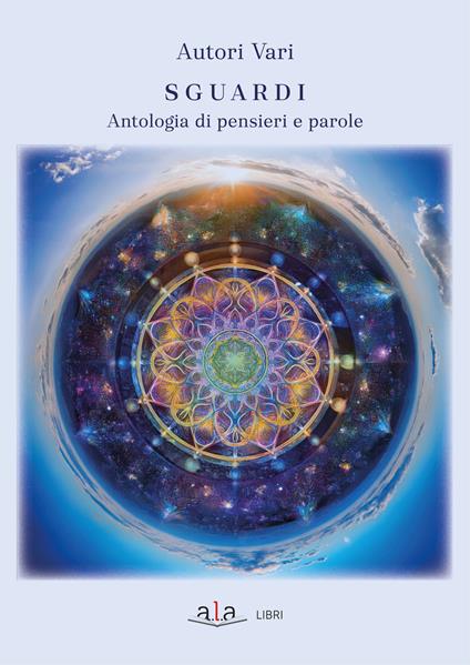 Sguardi. Antologia di pensieri e parole - copertina