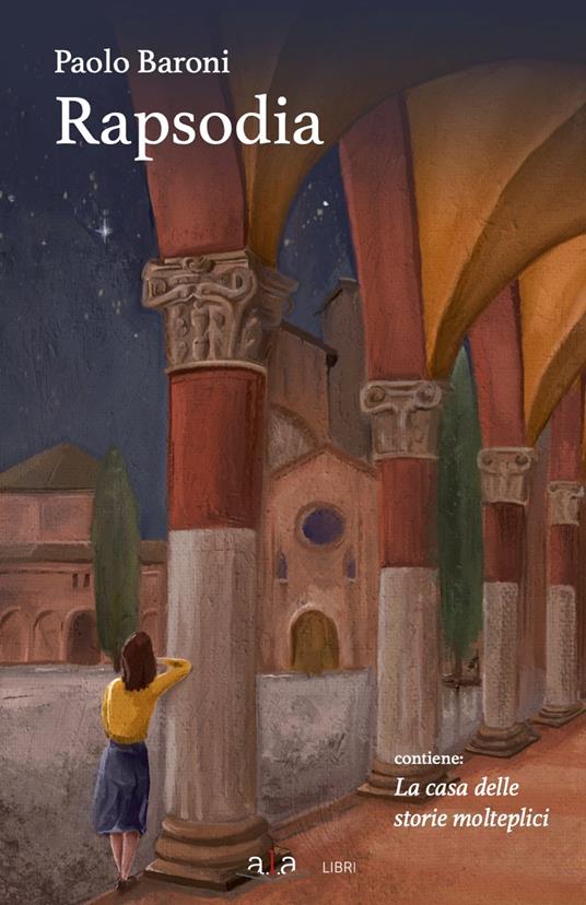 Rapsodia. La casa delle storie molteplici - Paolo Baroni - copertina