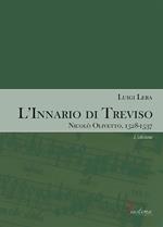 L'innario di Treviso. Nicolò Olivetto, 1528-1537. Vol. 1: L' edizione