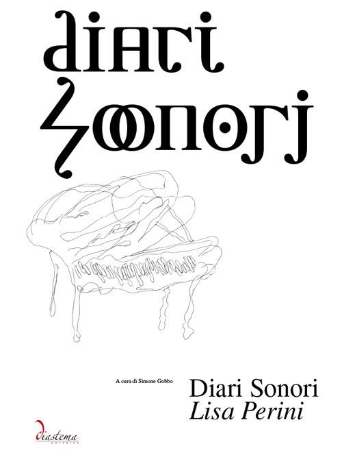 Diari sonori. Lisa Perini - Lisa Perini - copertina